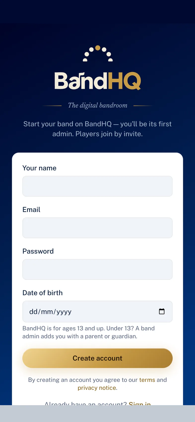 The BandHQ sign-up screen, asking for a date of birth and explaining that under-13s are added by a band admin with a parent or guardian.